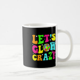 Lets Crazy Retro Birthday Party Glowing 80s 90s Gr Coffee Mug