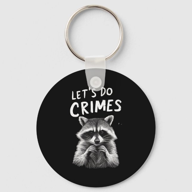 Let's Crimes Racoon Key Ring (Front)