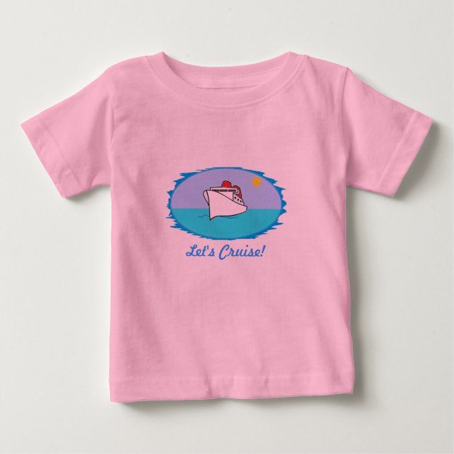 Let's Cruise Baby Shirt (Front)