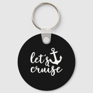 Let's Cruise Family Vacation Couples Anchor Boat  Key Ring