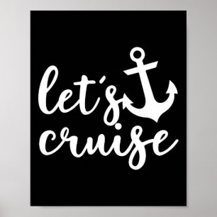 Let's Cruise Family Vacation Couples Anchor Boat Poster