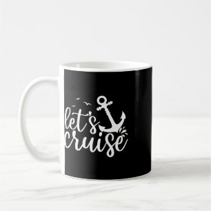 Let's Cruise Men Women Kids Vacation Summer Family Coffee Mug