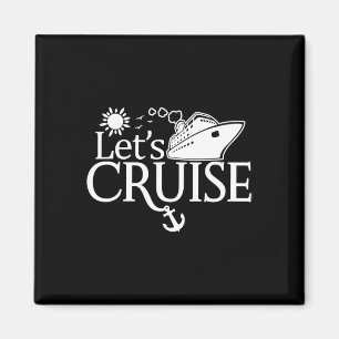 Let's Cruise Men Women Kids Vacation Summer Family Magnet