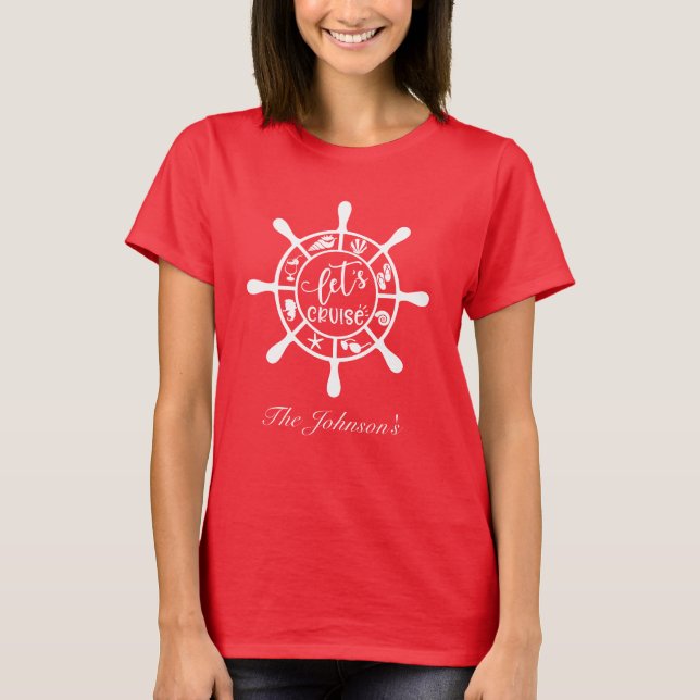 Let's Cruise T-Shirt (Front)