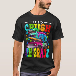 Let's Crush 4th Grade Monster Truck Dinosaur Back  T-Shirt