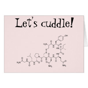 Let's cuddle! Oxytocin