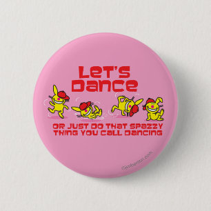 Let's Dance 6 Cm Round Badge