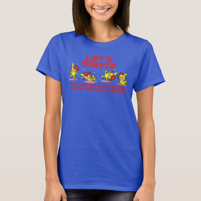 Let's Dance T-Shirt (Front)