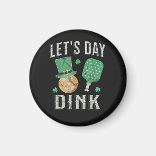 Let's day dink funny pickleball magnet