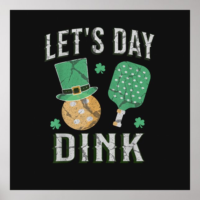 Let's day dink funny pickleball  poster (Front)