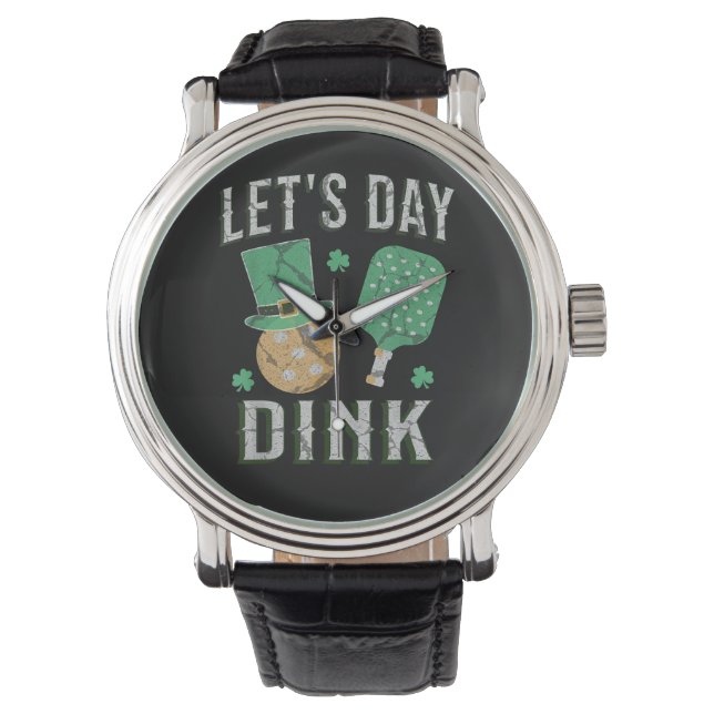 Let's day dink funny pickleball  watch (Front)