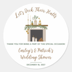 Let's Deck Their Halls! Bridal, Wedding Shower Classic Round Sticker