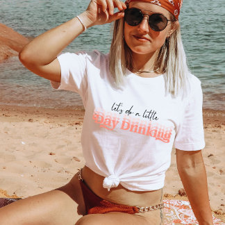 Let's Do a Little Day Drinking, Funny Retro Vacay T-Shirt
