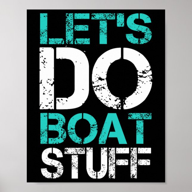 Let's Do Boat Stuff Funny Lake Boating Vacation Cr Poster (Front)