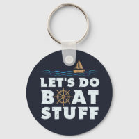 Lets Do Boat Stuff Nautical Sailor Boating Fun