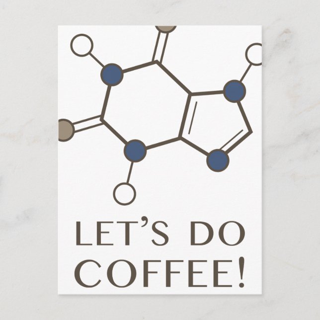 let's do coffee (caffeine molecule) postcard (Front)