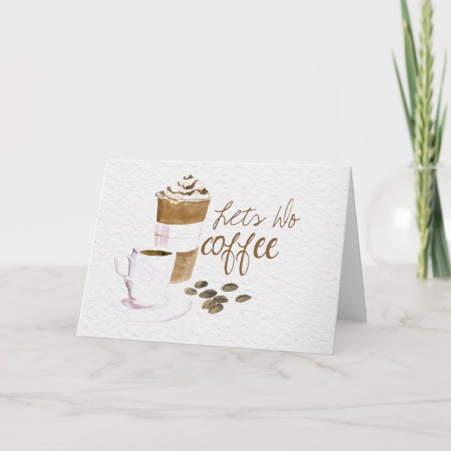 Lets do Coffee watercolor coffee cup greeting card (Front)