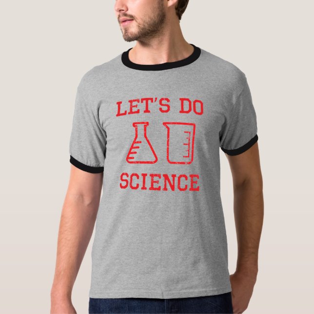 Let's Do Science (red design) T-Shirt (Front)