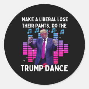 Lets Do The Trump Dance - Pro Trump Family Present Classic Round Sticker