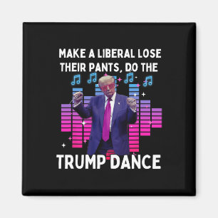 Lets Do The Trump Dance - Pro Trump Family Present Magnet