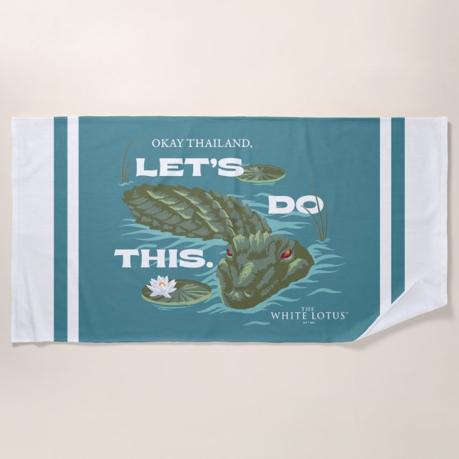 "Let's Do This" Alligator - The White Lotus Beach Towel (Front)