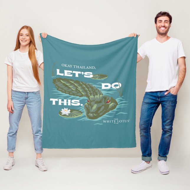 "Let's Do This" Alligator - The White Lotus Fleece Blanket (In Situ)