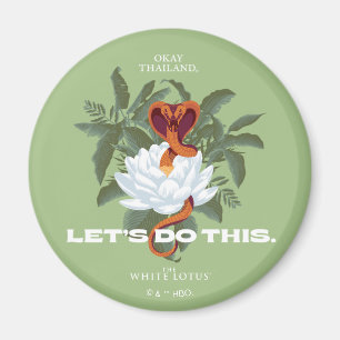 "Let's Do This" Cobra - The White Lotus Magnet
