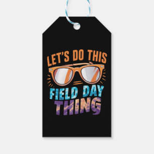 Let's Do This Field Day Thing Sunglasses Teacher  Gift Tags