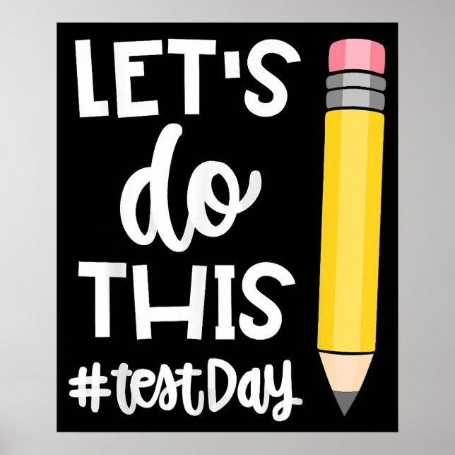 Lets Do This Test Day State Testing Motivational Poster (Front)