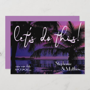 Let's Do This Tropical Palms Save the Date Invitation