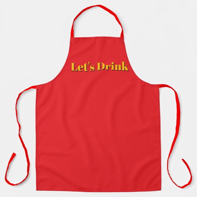 Let's Drink Novelty Fun Party  Apron (Front)