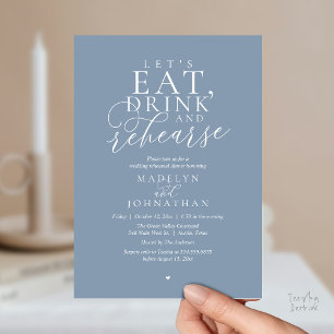 "Let's eat, drink and rehearse", Rehearsal Dinner Invitation