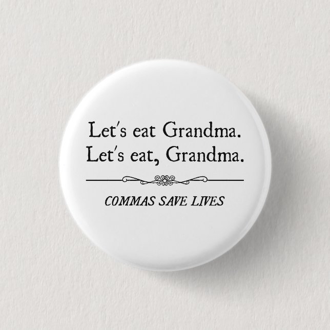 Let's Eat Grandma Commas Save Lives 3 Cm Round Badge (Front)