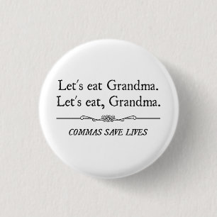 Let's Eat Grandma Commas Save Lives 3 Cm Round Badge