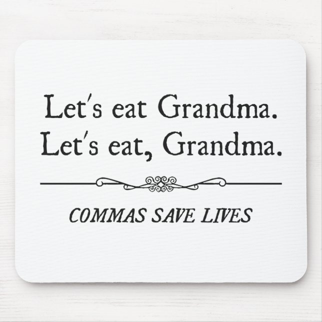 Let's Eat Grandma Commas Save Lives Mouse Mat (Front)