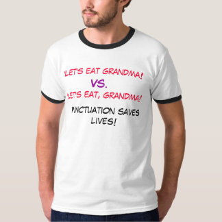 'Let's eat grandma!', Vs., 'Let's eat, grandma!... T-Shirt