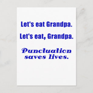 Let's Eat Grandpa Punctuation Saves Lives Postcard