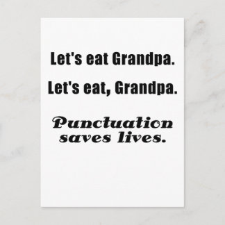Let's Eat Grandpa Punctuation Saves Lives Postcard