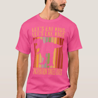 Let'S Eat Kid Punctuation Save Lives Trex Grammar T-Shirt