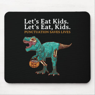 Lets Eat Kids Dinosaur Zombie Trick Treat Dinosaur Mouse Mat