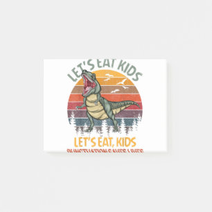 Lets Eat Kids Punctuation Saves Lives Dinosaur Fun Post-it Notes