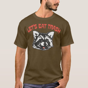 Lets Eat Trash Retro Racoon Trash Bandit T-Shirt