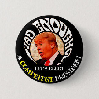 Let's elect a competent President 6 Cm Round Badge