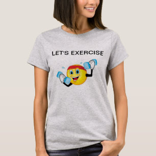 Let's Exercise Women's T-shirt