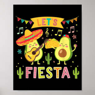 Let's fiesta 5 cinco de mayo cute avocado poster