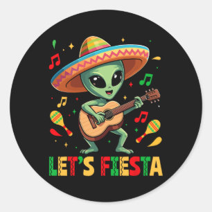 Lets Fiesta Alien Sombrero Cinco De Mayo Mexican B Classic Round Sticker