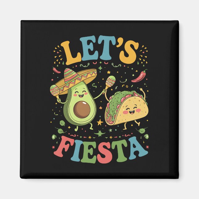 Let's Fiesta Avocado And Tacos Cinco De Mayo Magnet (Front)