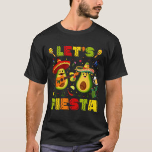 Let's Fiesta Avocado And Tacos Cinco De Mayo Men W T-Shirt