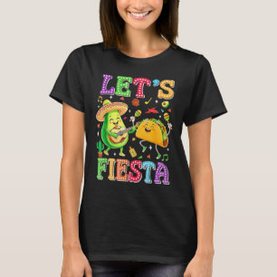 Let's Fiesta Avocado Mexican Cinco De Mayo T-Shirt
