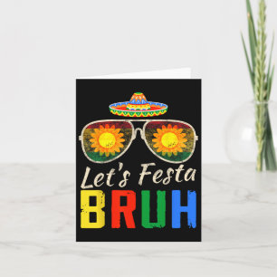 Let's Fiesta Bruh Cinco De Mayo Mexican Cactus Men Card